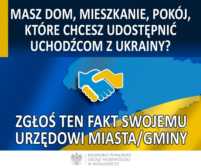 Zawiera tekst:"Masz dom, mieszkanie, pokój, które chcesz udostępnić uchodźcom z Ukrainy? Zgłoś ten fakt swojemu urzędowi miasta/gminy"